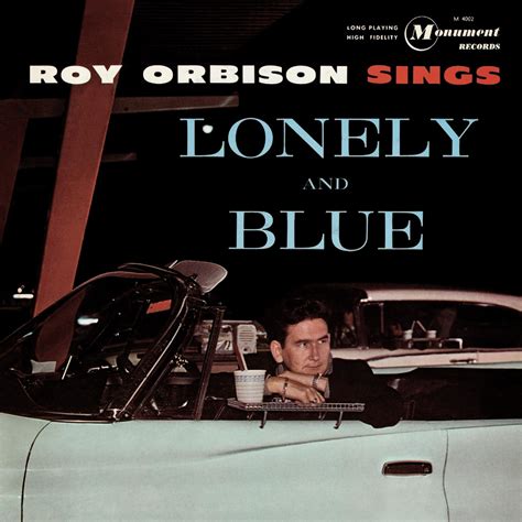 Roy Orbison Only The Lonely Know The Way I Feel Lyrics Genius Lyrics