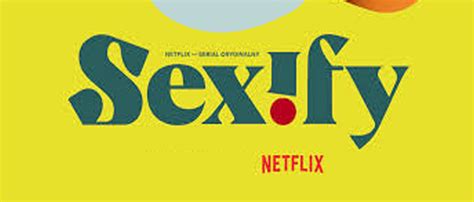 Sexify Netflix Series 2021 2023 Talent Bank