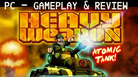 Heavy Weapon Deluxe Gameplay Review Pc Hd Youtube