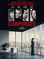 Corporate, un film de 2017 - Télérama Vodkaster