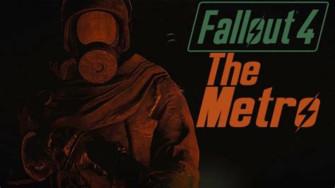 Fallout 4 The Metro Quest Mod Pc By Wigwam Youtube
