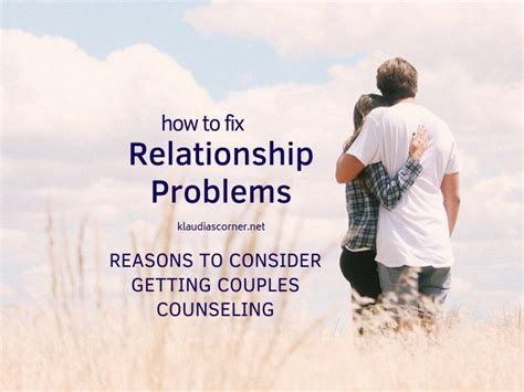 how to fix relationship problems 4 good reasons to consider couples counseling klaudia s corner
