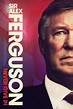 Sir Alex Ferguson: Never Give In (2021) - IMDb
