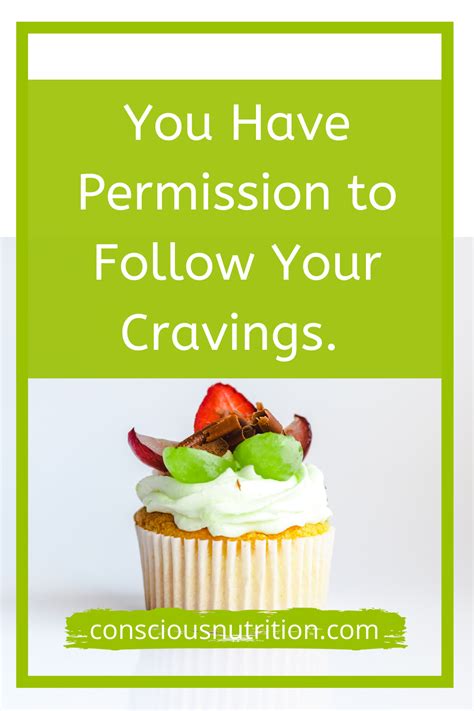 Is It Okay To Follow My Cravings Intuitive Eating Cravings Mindful Eating