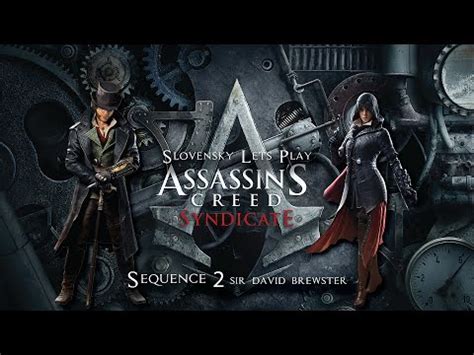 Assassin S Creed Syndicate Cz Sk Let S Play Sequence Sir David