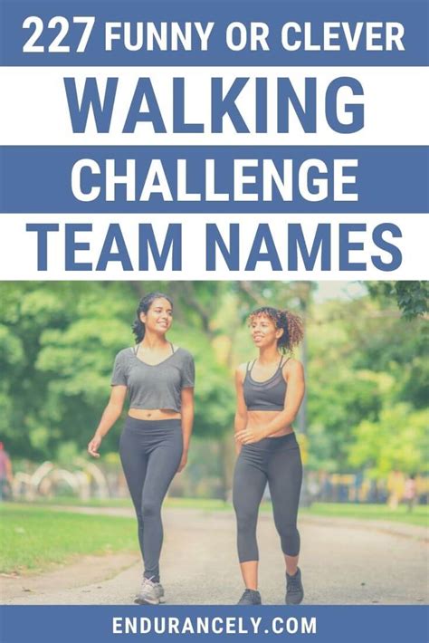 227 Funny Or Clever Walking Challenge Team Names