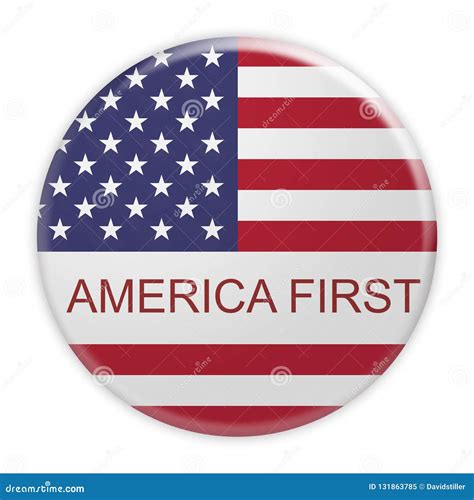 America First Motto Button With Us Flag 3d Illustration On White