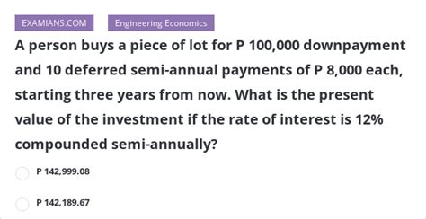 A Person Buys A Piece Of Lot For P 100000 Downpayment And 10 Deferred