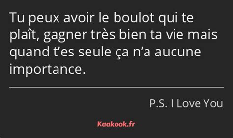 Citation Tu Peux Avoir Le Boulot Qui Te Plaît Gagner Kaakook