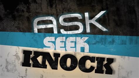 Relate Ask Seek Knock