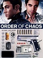 Order of Chaos (2009) - Rotten Tomatoes