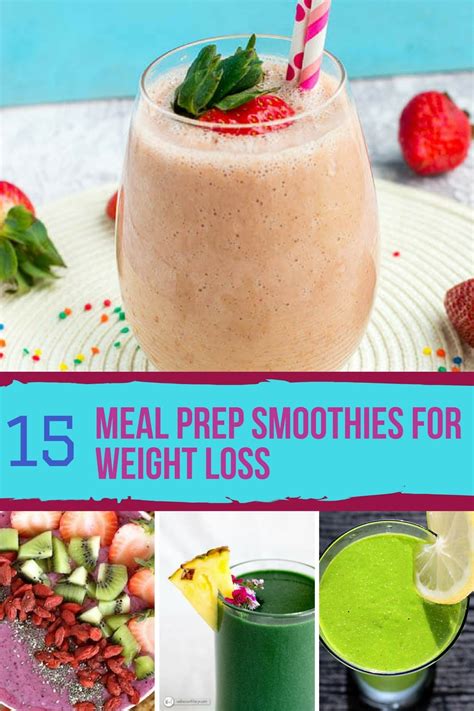 15 meal prep smoothies for weight loss super foods life