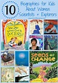 10 Biographies For Kids About Women Scientists and Explorers ...
