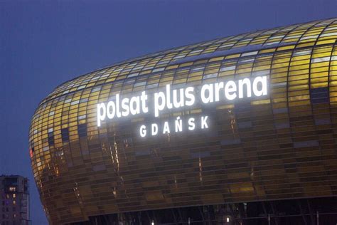 Polsat Plus Arena Gdańsk Teraz Ten Napis Na Stadionie Widać Nawet W