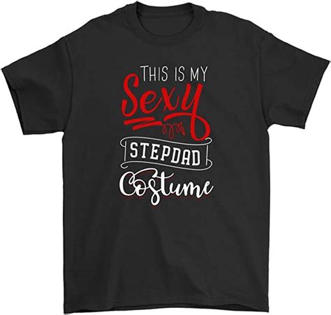 This Is My Costume Tshirt This Is My Sexy Stepdad T Shirt