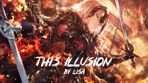 Fate/Stay Night: Unlimited Blade Works -『This Illusion』by Lisa w