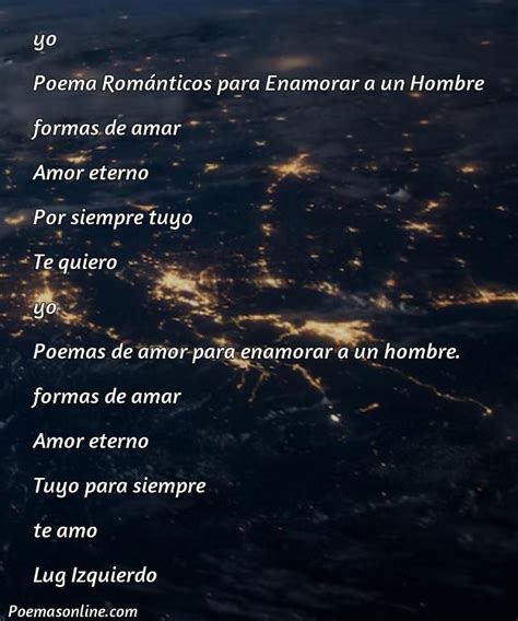 Cinco Mejores Poemas Románticos Para Enamorar A Un Hombre Poemas Online