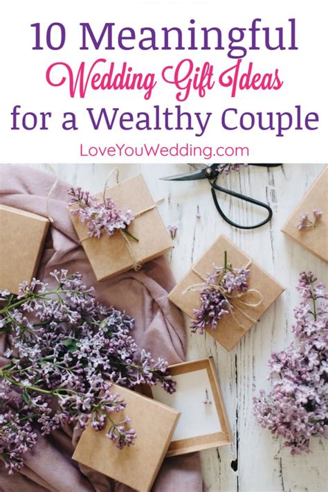 Browse our wide range of wedding gifts including practical homewares, hampers and keepsakes to give the newlyweds a memorable gift. 10 Wedding Gift Ideas for a Wealthy Couple That Has it All