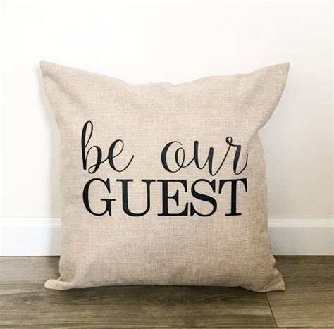 Be Our Guest Throw Pillow Cover Made To Order A One Of A Kind T