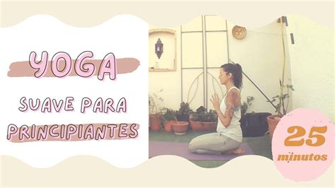 🕉️ Clase De Yoga Suave Para Principiantes 🧘‍♂️ Despertar En Conexión