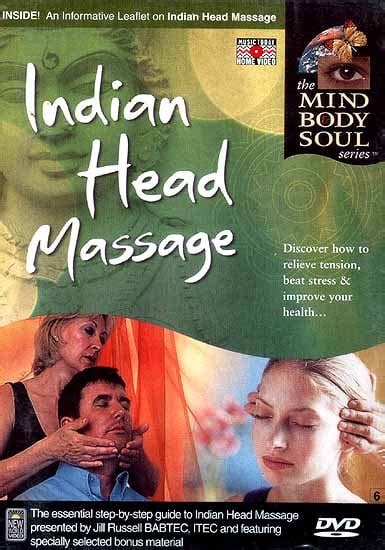Indian Head Massage The Mind Body Soul Series Dvd Video Exotic India Art