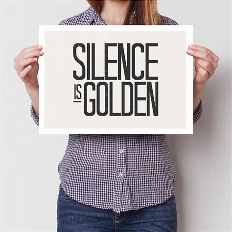 Silence Is Golden Poster Art Prin Typography Poster