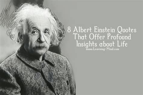 8 Albert Einstein Quotes That Offer Profound Insights About Life