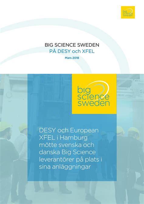 Big Science Sweden På Desy Och Xfel By Bigsciencesweden Issuu