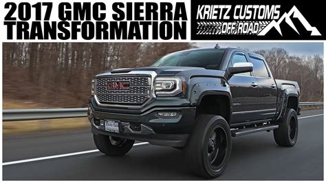 2017 Gmc Sierra 1500 Denali│ Krietz Customs Youtube