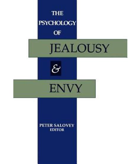 The Psychology of Jealousy and Envy: Buy The Psychology of Jealousy and ...
