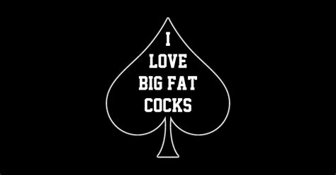 I Love Big Fat Cocks Queen Of Spades Big Cocks Autocollant