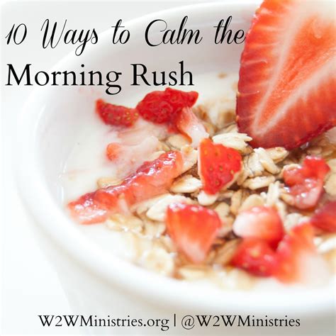 Woman To Woman 10 Ways To Calm The Morning Rush