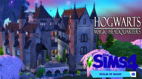 Hogwarts Magic Hq 🧙‍♂️ Sims 4 Speed Build Realm Of Magic Nocc