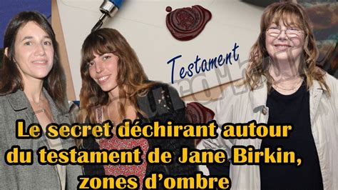 Charlotte Gainsbourg Et Lou Doillon Le Secret D Chirant Autour Du Testament De Jane Birkin