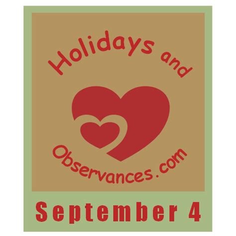 September 4 Holidays And Observances Events History Recipe And More