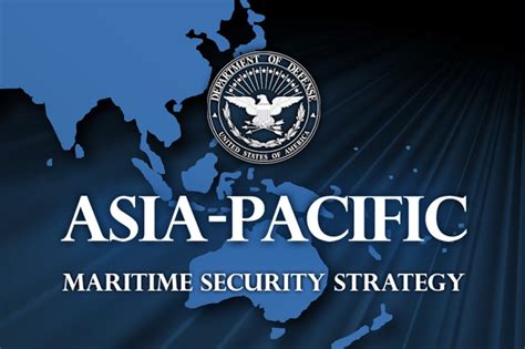 Us Outlines Asia Pacific Maritime Security Strategy Us Department