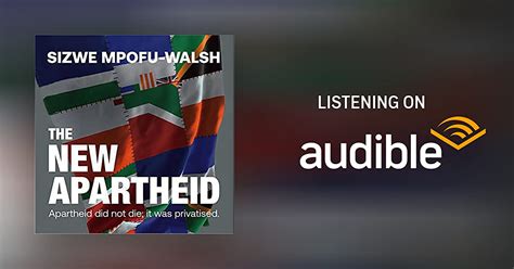 The New Apartheid By Sizwe Mpofu Walsh Audiobook Au