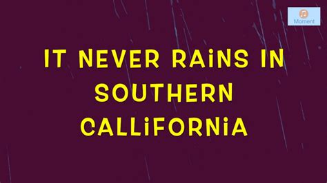 It Never Rain In Southen California Lyrics 南加州從不下雨 中英歌詞 Albert