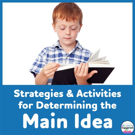 Main Idea Strategies And Activities Elementary Engagement