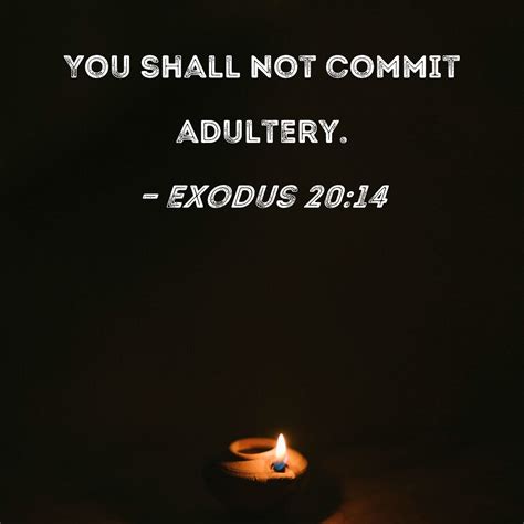 Exodus 2014 You Shall Not Commit Adultery