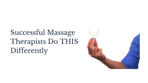 Successful Massage Therapists Do This Differently Youtube