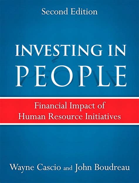 Investing In People Financial Impact Of Human Resource Initiatives