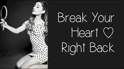 Break Your Heart Right Back Ariana Grande Lyric Video Youtube