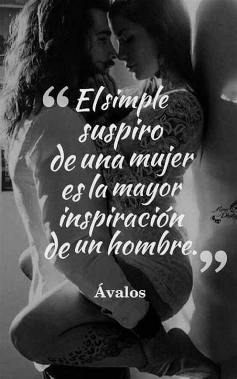 Pin En FRASES SENSUALES MOTIVADORAS DE AMOR DESAMOR Y CITAS CELEBRES