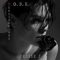 Jessie J - R.O.S.E. (Realisations) - Reviews - Album of The Year
