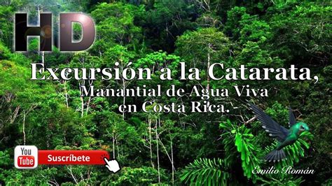 La Catarata Mas Grande De Costa Rica Manantial De Agua Viva Youtube