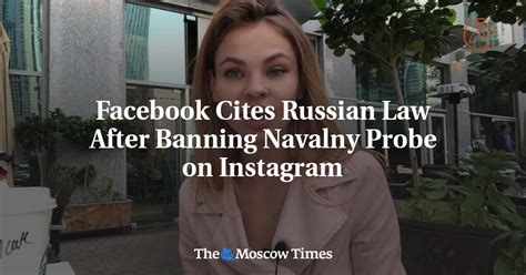Facebook Cites Russian Law After Banning Navalny Probe On Instagram