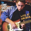 themonkalways: Eric STECKEL Band - Live at Havana 2006
