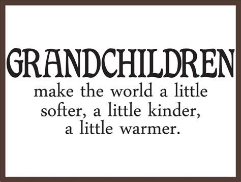 10 Images About Children And Grandchildren Quotes On Pinterest My