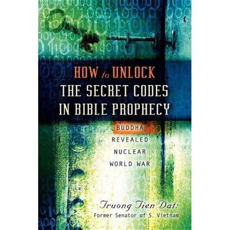 how to unlock the secret codes in bible prophecy bible prophecy secret code bible